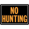 No Hunting Sign, Hy-Glo Orange & Black Aluminum, 10 x 14-In.