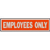 Employees Only Sign, 2 x 8-In.